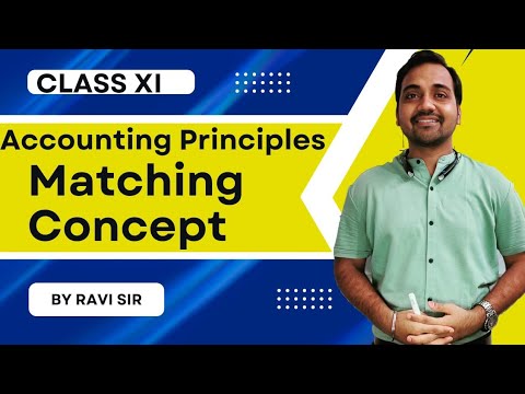 🔴 Matching Concept || Accounting Principles class 11 || Matching concepts in hindi