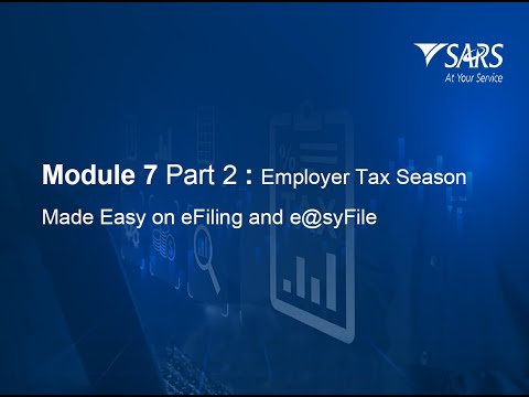 SARS Tax Practitioner Readiness Module 7.2: Employer Tax Season on eFiling & e@syFile - 2025