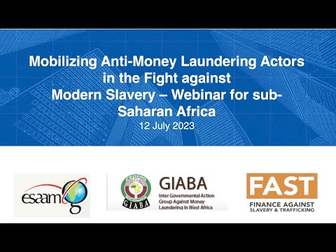 Webinar: Mobilizing Anti Money Laundering Actors in the Fight Against Modern Slavery