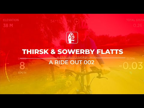 A Ride Out 002 | Thirsk & Sowerby Flatts | 16x9 | 4K Video | 04.09.23