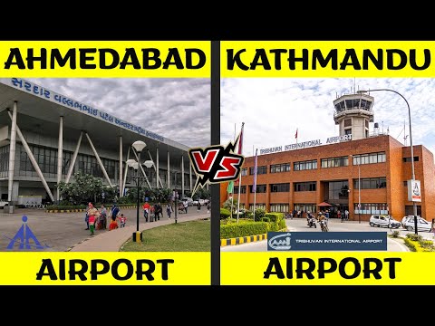 Ahmedabad VS Kathmandu Airport Comparison | Passenger Traffic, Aircraft Movements, Accidents