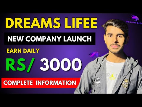 Dreams Lifee Company || Dreams Lifee Website || Earn 3000 Daily From Dreams Lifee Company