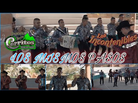 Los Mismos Pasos / Los Incontenibles De Jorge Y Luis Ft La Imparable Banda Cerritos / Vídeo Oficial