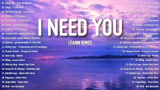 LeAnn Rimes - I Need You 💗 Best OPM Tagalog Love Songs | OPM Tagalog Top Songs 2024 #vol1💗