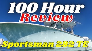 Sportsman 282 TE  100 Hour -In Depth Review