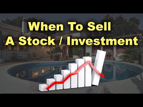 THIS IS EXACTLY WHEN YOU SHOULD SELL A STOCK OR OTHER INVESTMENT: When To Sell Stocks