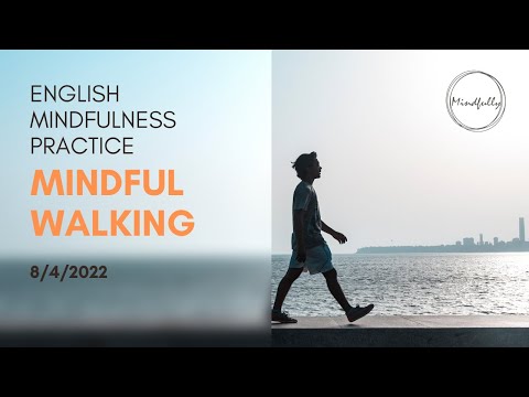 【Mindfulness Series】Mindful Walking (20mins)