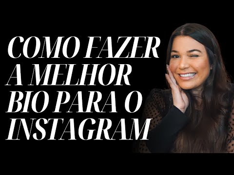 COMO FAZER A MELHOR BIO PARA INSTAGRAM EM 2024