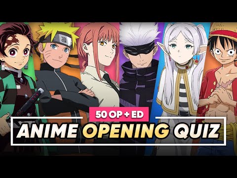 GUESS THE ANIME OPENING | 50 Anime Openings + EDs