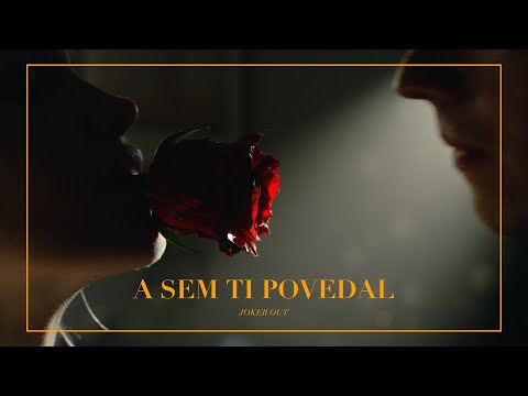 Joker Out - A Sem Ti Povedal (Official Music Video 4K)