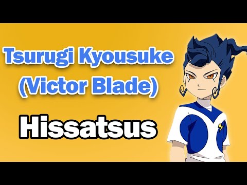 Tsurugi Kyousuke (Victor Blade) - All Hissatsus