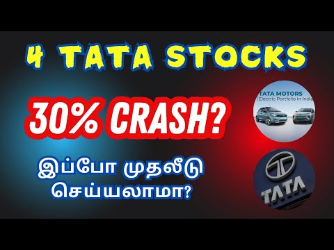 4 Tata Stocks - 30% Big Crash? | இப்போ முதலீடு செய்யலாமா? | Tamil | @CTA100