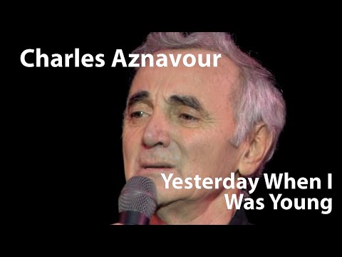 Charles Aznavour - Yesterday When I Was Young [Restored]