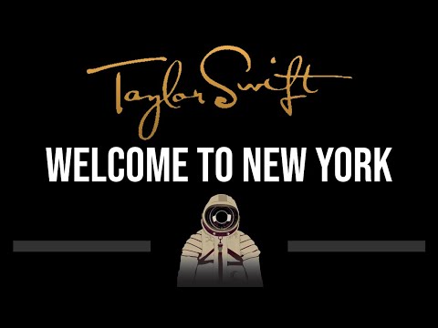 Taylor Swift • Welcome To New York (CC) 🎤 [Karaoke] [Instrumental]