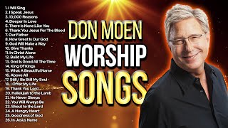 New Don Moen Christian Worship Songs 2023 With Lyrics - Best Christian Gospel Songs Lyrics Playlist