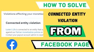 How to Solve Connected entity violation on facebook page?