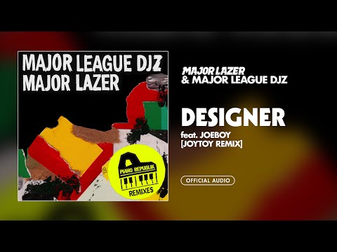 Major Lazer & Major League DJz - Designer (feat. Joeboy - Jyoty Remix) [Official Audio]