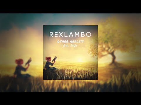 Rexlambo - other reality (ft. Alifir)