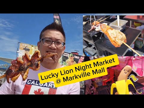 父親節萬錦行夜市 (Lucky Lion Night Market @ Markville Mall) 原來加拿大安省有好好吃的 Jimmy & Good Eats in Ontario Ep.366