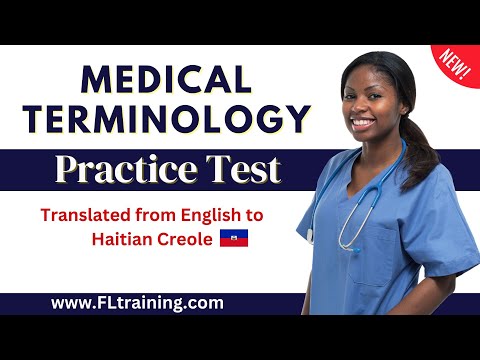 📚 NEW! Medical Terminology Practice Test  - Translated to Haitian Creole🩺