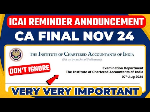 ICAI Reminder Announcement | CA Final Nov 24 Exam Form | ICAI Exam Form 2024 | ICAI Exam Form Window