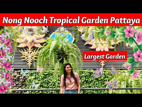 Exploring the Stunning Nong Nooch Tropical Garden in Pattaya | Tamil Travel Vlog | தமிழ்