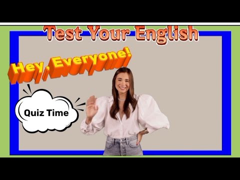 ⏳Quiz Time 👍Test Your English | Mix English Grammar Quizzes For Practice