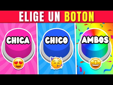 ¡Elige Un BOTÓN! Edicion CHICA o CHICO o AMBOS 💙❤️🌈