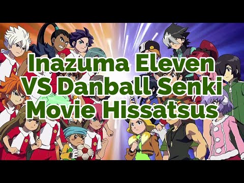 Inazuma Eleven vs Danball Senki - All Hissatsu Techniques/Tactics/Avatars/Armed/MixiMax/Functions