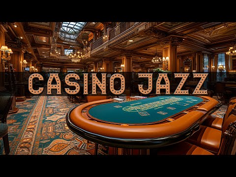 CASINO Jazz Music 2024 🎲 Jazz Songs Background Casino 2024 🎲 321Jazz Music Instrumental Mix 2024