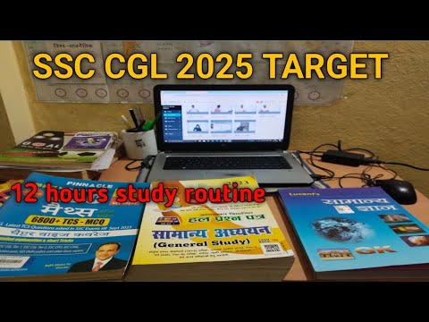 SSC CGL 2025 target study 12 hours no Stop study! Ssc CGL 2025