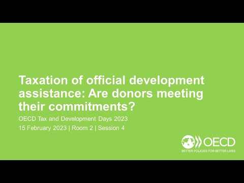 OECD Tax and Development Days 2023 (Day 1 Room 2 Session 4): ODA taxation