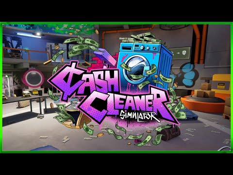 CASH CLEANER SIMULATOR - FIRST LOOK - DEMO