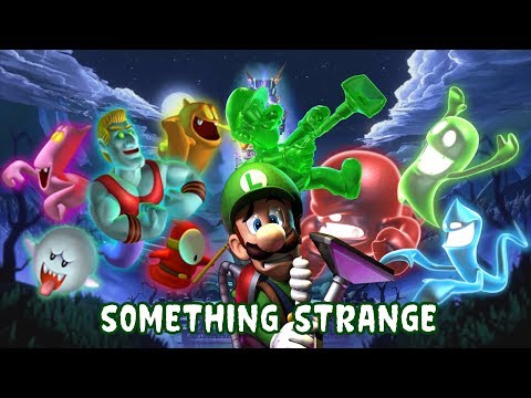 Luigi's Mansion~ Something Strange (Lyrics)