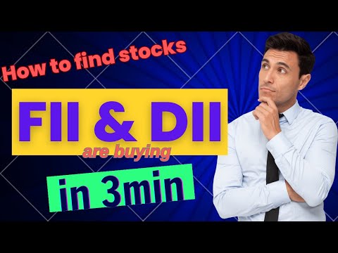 Find stocks that FII and DII are buying - Easy method