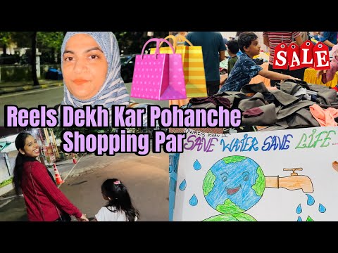 Reels Dekh Kar Pohanche Hum Sab Shopping 🛍️ Par | Anjani Jagah Par 😲| SALE SALE 👕👔👚👗🥻🩳👘