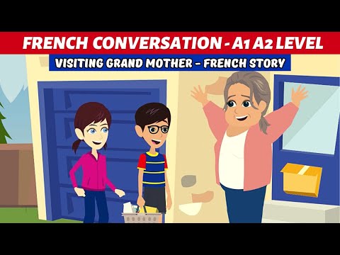 Visiting Grandma - Easy French Story for Daily Conversation Practice with Subtitles