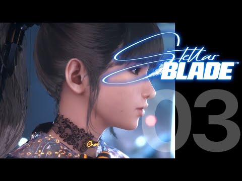 【死りゲー】#3 Stellar Blade（ステラーブレイド）初見プレイ