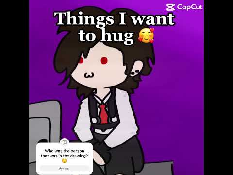 Things I want to hug trend #oc