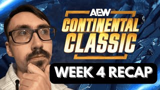 AEW Continental Classic Week 4 Recap in less than 4 Minutes!