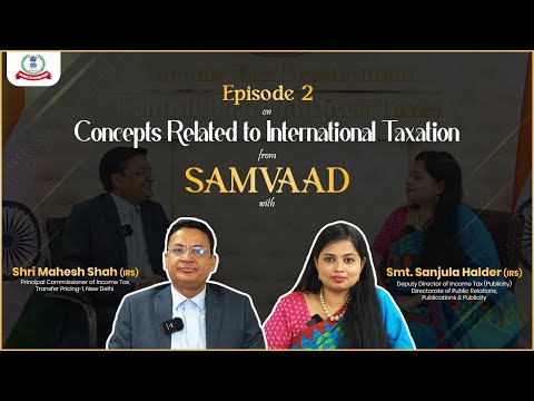 Concepts related to International Taxation - Episode 2