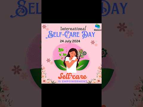 International Self-care Day 2024 #hradminist #selfcare #selfdevelopment #selfcareday #international