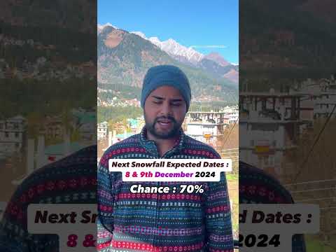 NEXT Snowfall IN manali on 9th Dec 2024