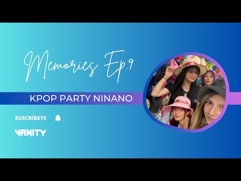 MEMORIES EP.9 l Kpop Fiesta Ninano