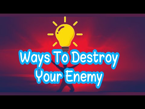 Ways To Destroy Your Enemy - Quotes About Life . True Words -DESTROY ENEMIES QUOTES