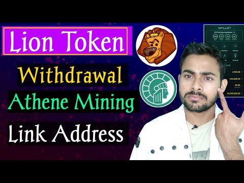 Lion Token Withdrawal , Address Link : Athene Network New Upadte || Athene Mining Lion Claim Update