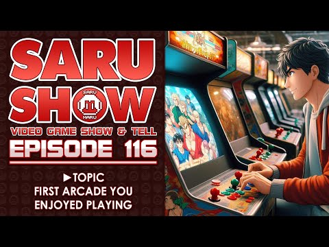 SARUSHOW Ep 116 - First Arcade Game You Enjoyed Playing? #videogames #retrogaming