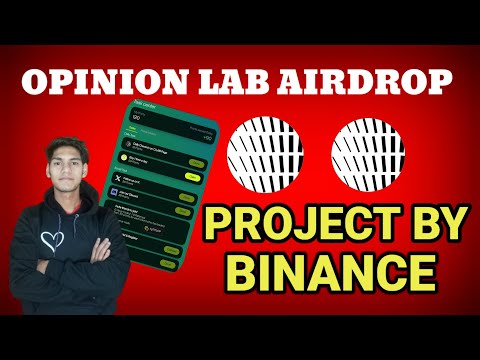 OPINION LAB Airdrop Biggest Project By Binance Lab Full Guide ✅