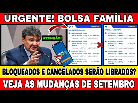 MUDANÇAS NO BOLSA FAMÍLIA DE SETEMBRO! BLOQUEADOS E CANCELADOS SERÃO LIBERADOS? MDS FALOU TUDO!