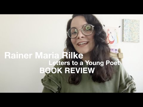 Rainer Maria Rilke - Letters to a Young Poet - Book Review